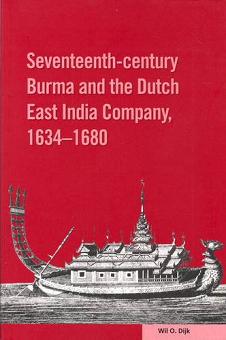 Cover of Seventeenth-century Burma and the Dutch East India Company