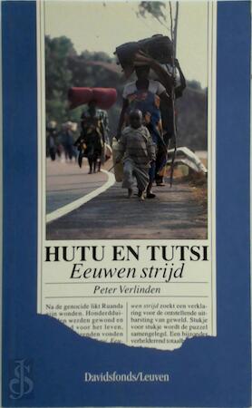 Cover of Hutu en Tutsi: Eeuwen Strijd