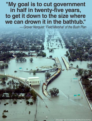 My goal is to cut government in half in twenty-five years to get it down to the size where we can drown it in the bathtub