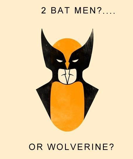 2 Batmen or Wolverine?